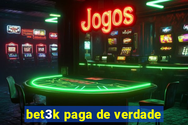 bet3k paga de verdade