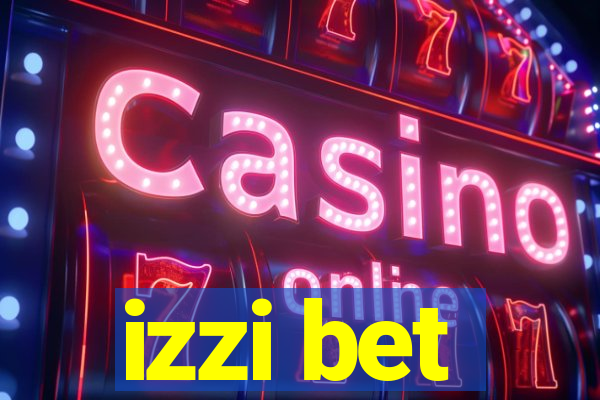 izzi bet