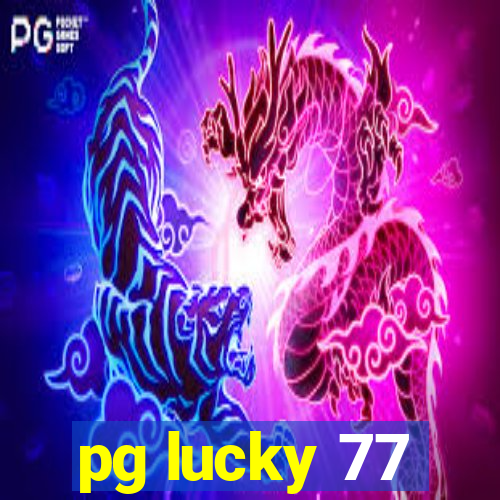 pg lucky 77