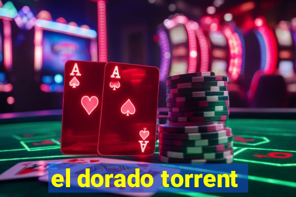 el dorado torrent