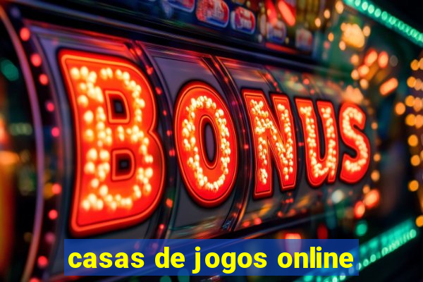 casas de jogos online