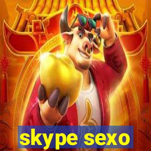 skype sexo