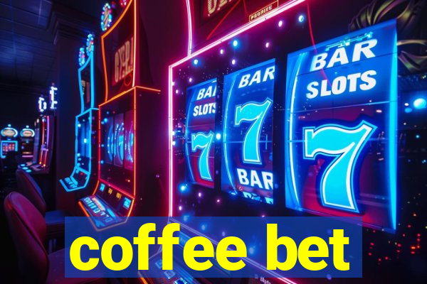 coffee bet