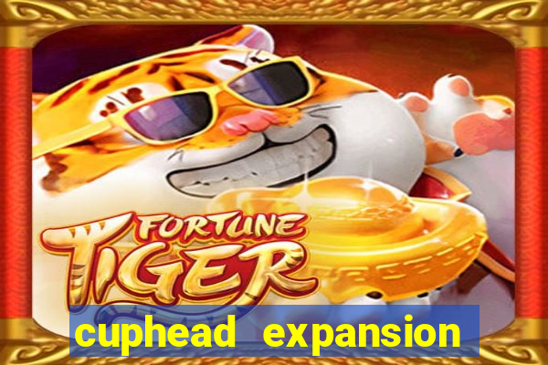 cuphead expansion 1.3 download