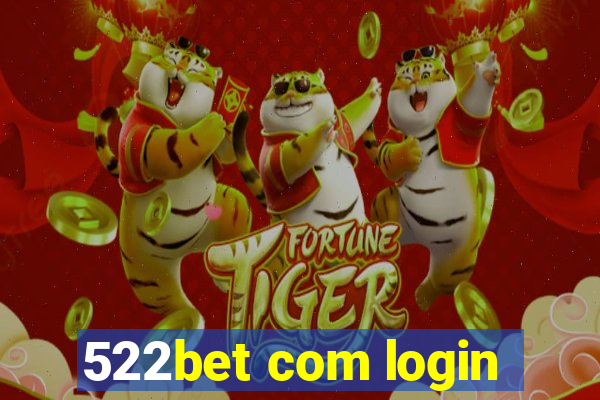 522bet com login