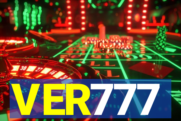 VER777