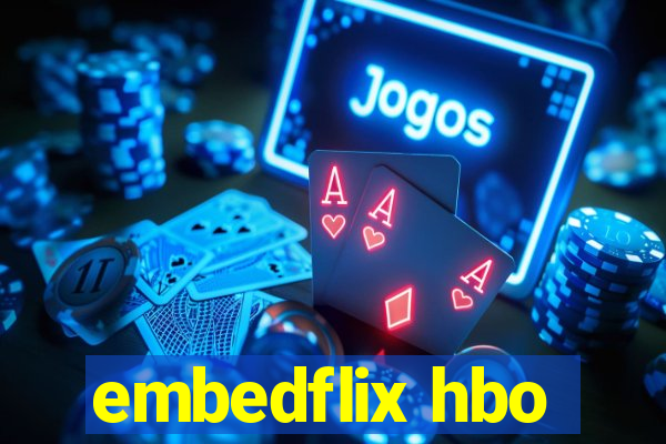 embedflix hbo