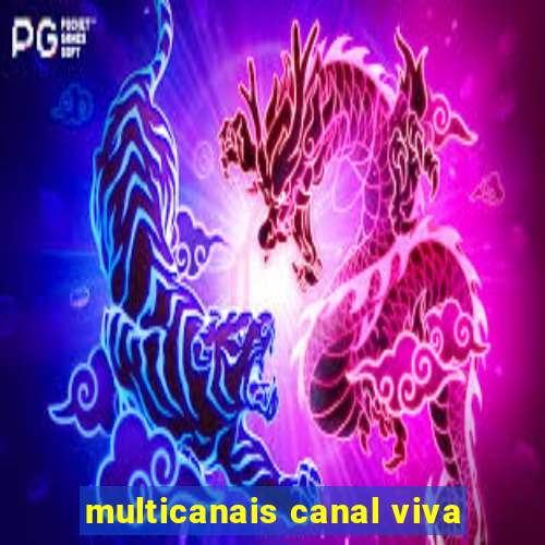 multicanais canal viva