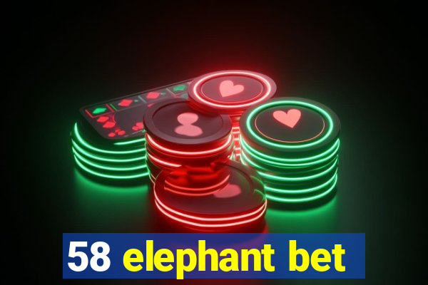 58 elephant bet