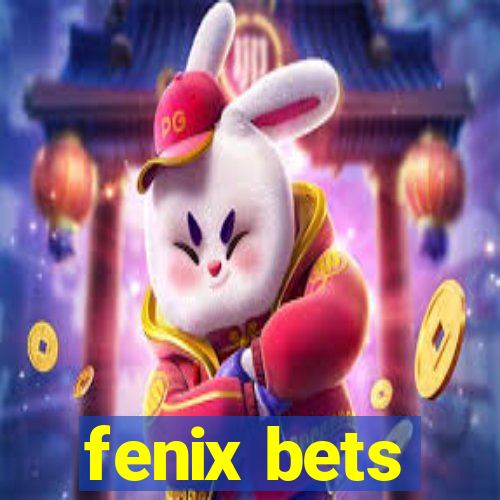 fenix bets