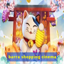 barra shopping cinema