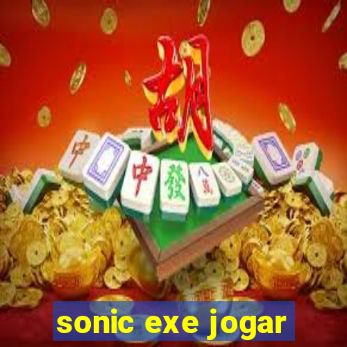 sonic exe jogar