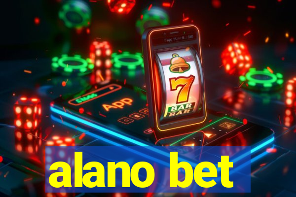 alano bet