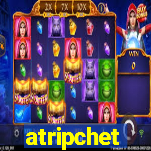 atripchet