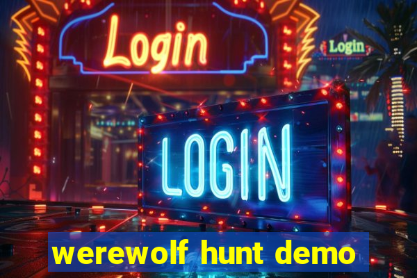 werewolf hunt demo