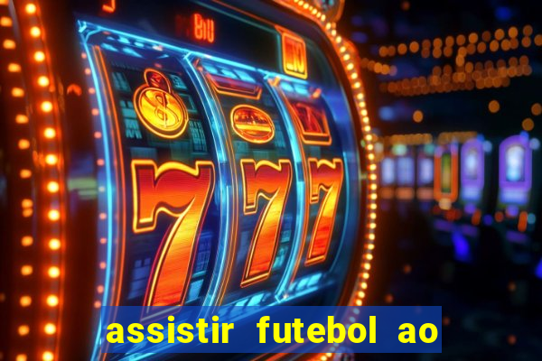 assistir futebol ao vivo gratis no sportv