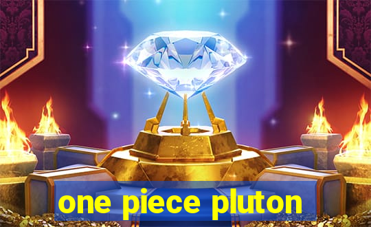 one piece pluton