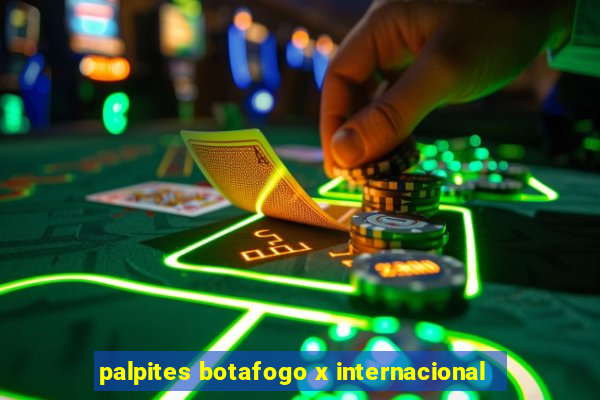 palpites botafogo x internacional