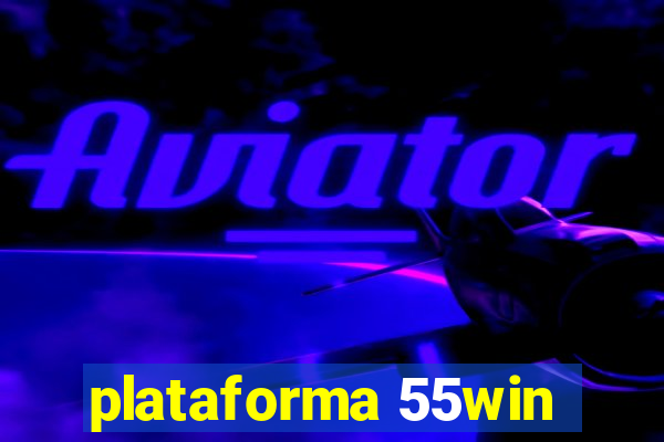 plataforma 55win