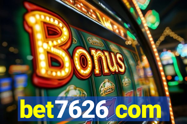 bet7626 com