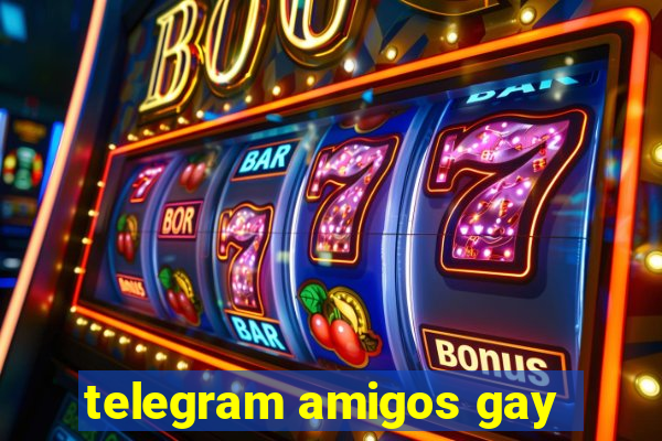 telegram amigos gay