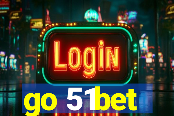 go 51bet