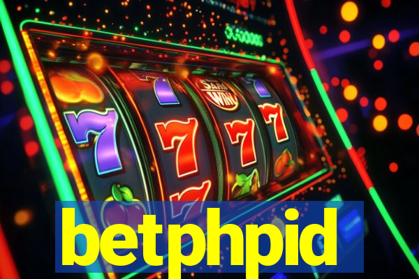 betphpid