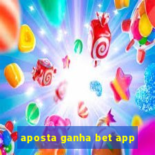 aposta ganha bet app