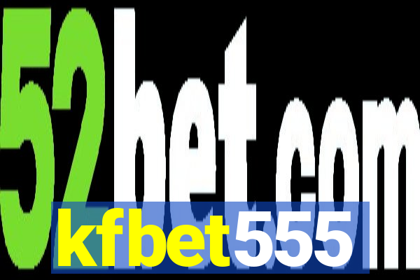 kfbet555