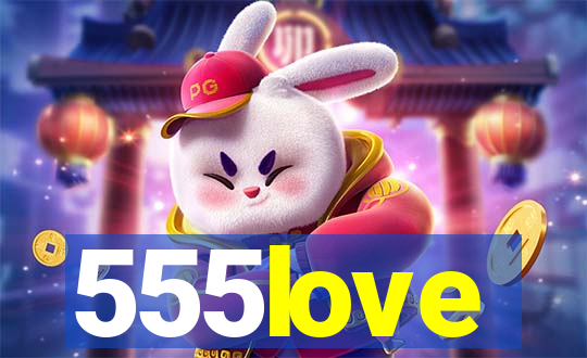 555love