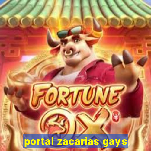 portal zacarias gays