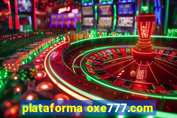 plataforma oxe777.com