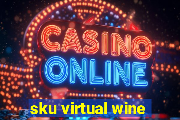 sku virtual wine