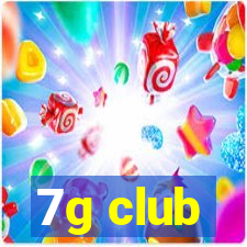 7g club