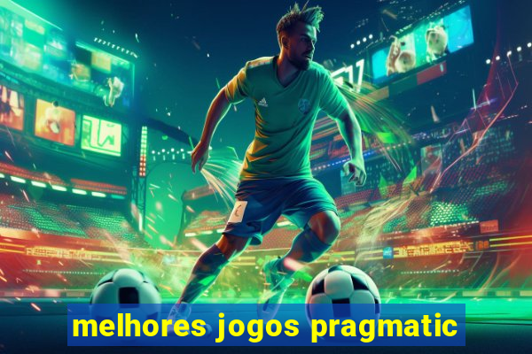 melhores jogos pragmatic