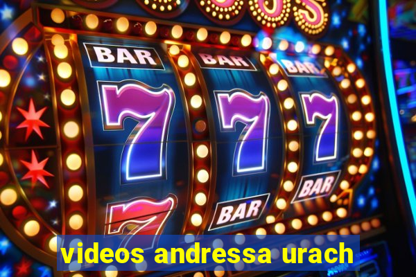 videos andressa urach