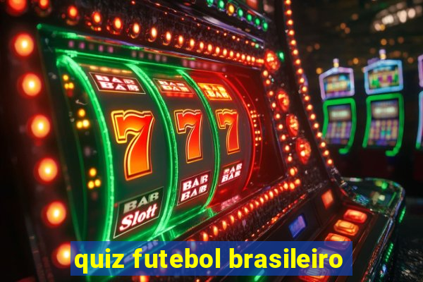 quiz futebol brasileiro