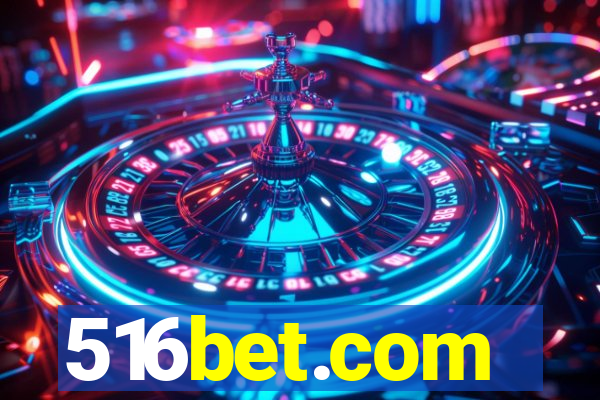 516bet.com