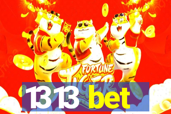 1313 bet