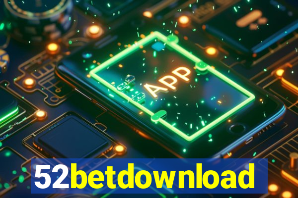 52betdownload