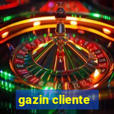 gazin cliente