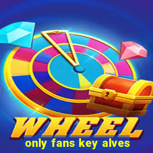 only fans key alves