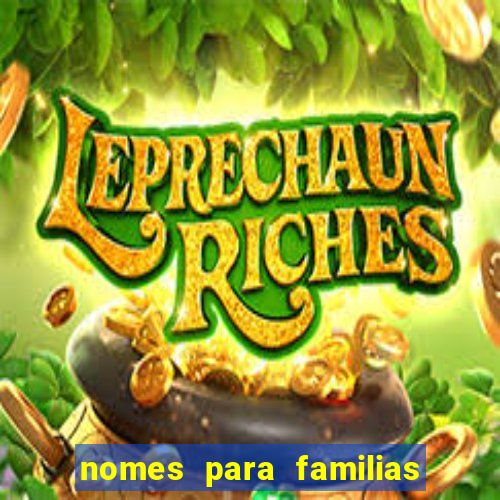 nomes para familias em jogos