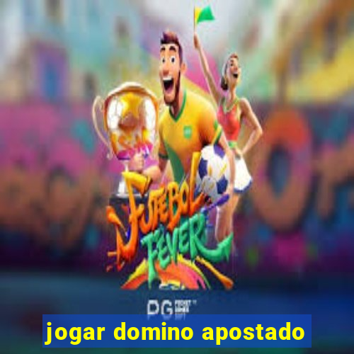 jogar domino apostado