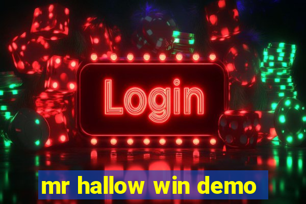 mr hallow win demo