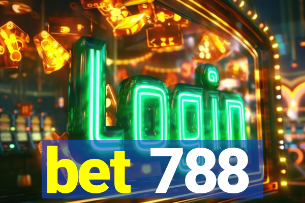 bet 788