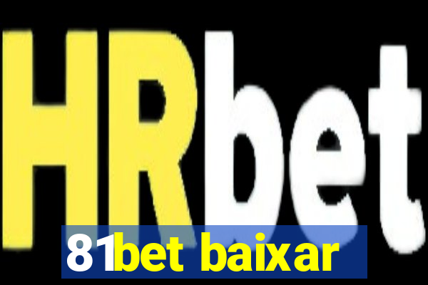 81bet baixar