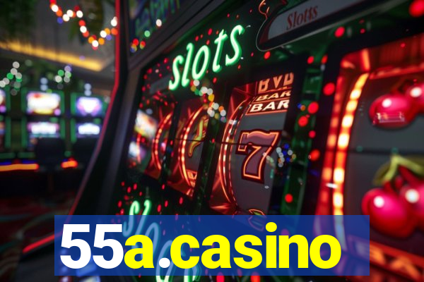 55a.casino