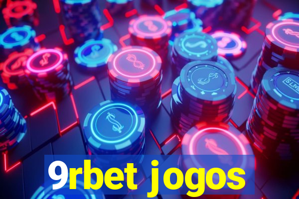 9rbet jogos