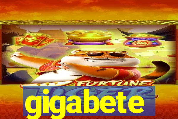 gigabete